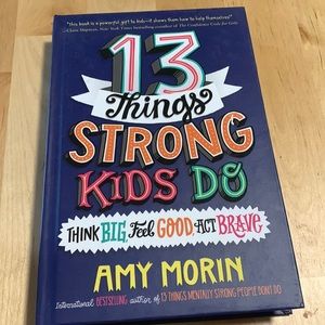 13 things strong kids do, think big, feel good, act brave,